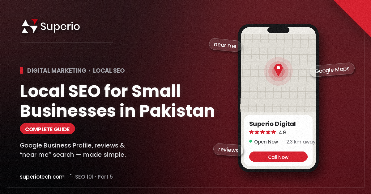 Local SEO for small businesses in Pakistan banner showing a phone with a map pin location and business listing card with ratings and open now status